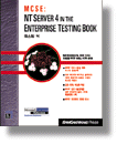 (Mcse)NT SERVER 4 IN THE ENTERPRISE TESTING BOOK