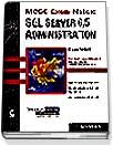 SQL server 6.5 administration : Exam 70-026