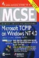 MCSE Microsoft TCPIP On Windows NT 4.0