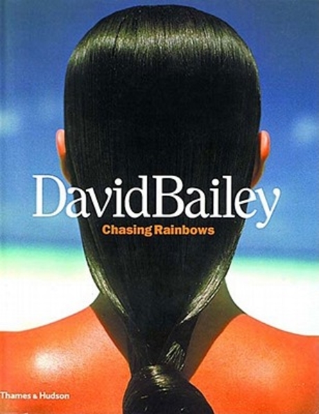 DavidBailey : Chasing Rainbows