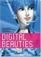 Digital Beauties