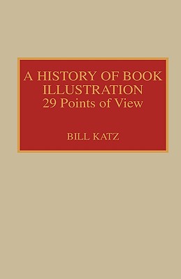 (A)History of book illustration : 29 points of view
