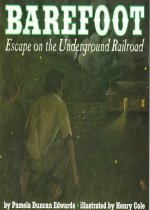 Barefoot : Escape on the Underground Railroad
