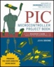 PIC Microcontroller Project Book : John Iovine