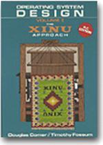 Operating system design 1 : the xinu approach. Vol.1