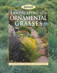 Landscaping with ornamental grasses