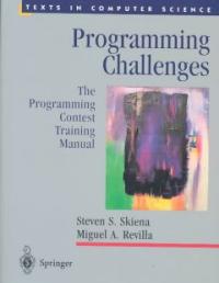 Programming challenges : the programming contest training manual