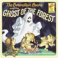 (The) berenstain bears and the ghost of the forest 표지 이미지