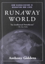 Runaway World: How Globalisation Is Reshaping Our Lives