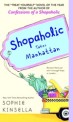 Shopaholic Takes Manhattan (Paperback) (Shopaholic #2)