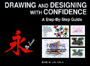 Drawing and Designing with Confidence : A Step-By-Step Guide