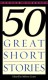 50 Great Short Stories (Paperback)