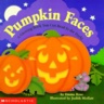 Pumpkin Faces / Emma Rosel ; [ill] Judith Moffatt