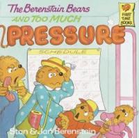 (The) berenstain bears and too much pressure 표지 이미지