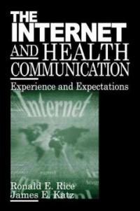 The internet and health communication : experiences and expectations