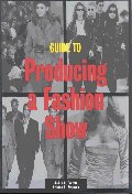(Guide to) Producing a Fashion Show
