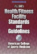 (ACSM's)Health/Fitness Facility Standards and Guidelines : James A.Peterson/Stephen J.Tharrett