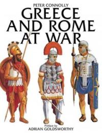 Greece and Rome at War : Peter Connolly