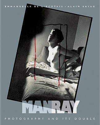 Man Ray Photography and its Double