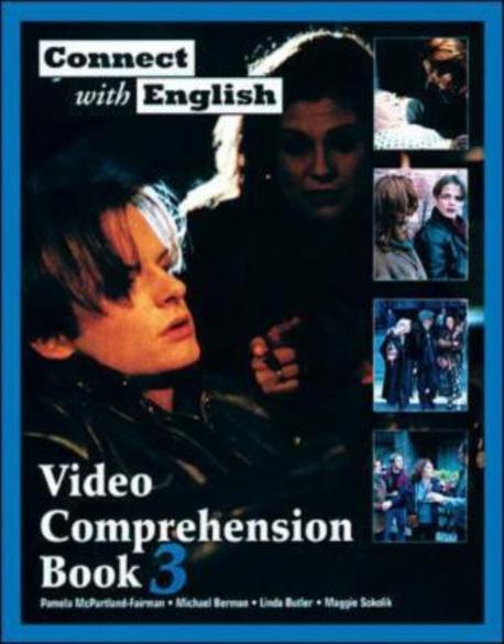 Connect with English : Video Comprehension Book (3) / [공]저 Pamela Mcpartland-Fairman  ; ...