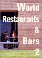 World Restaurants & Bars 2