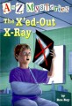 (The)X'ed-out X-ra<span>y</span>