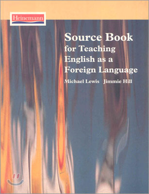 Source book for teaching English as a foreign language / Michael Lewis and  ; Jimmie Hill.