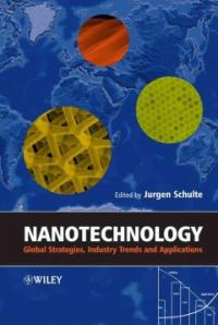 Nanotechnology : global strategies, industry trends and applications