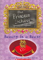The Princess School. 4 : Beauty is a Beast