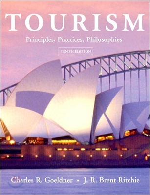 Turism : Principles, Practices, Philosophies