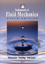 Fundamentals of Fluid Mechanics / Bruce R. Munson  ; Donald F. Young  ; Theodore H. Okiish...