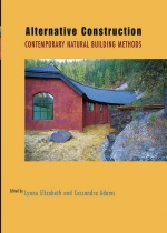 Alternative Construction : Contemporary Natural Building Methods / Lynne Elizabeth  ; Cass...
