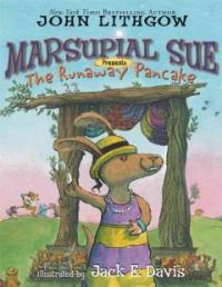 Marsupial Sue Presents the Runaway Pancake