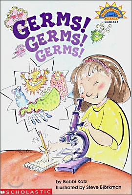 Germs! germs! germs! / by Bobbi Katz ; illustrated by Steve Bjorkman.