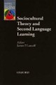 Sociocultural Theory and Second Language Learning (Paperback)