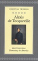 Alexis de Tocqueville - Democracy in America