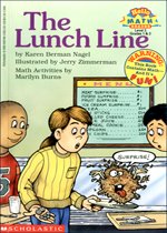 The Lunch Line : by Karen Berman Nagel ; illustrated by Jerry Zimmerman ; Math Activies by Marilyn Burns