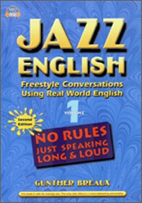 Jazz English (1) : freestyle conversations using real world english / Gunther Breaux 저