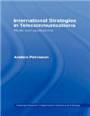 International strategies in telecommunications  : models and applications / Anders Pehrsso...