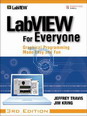 LabVIEW for Everyone : graphical programming made easy and fun