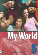 My world 5 : student book : Mamuel dos santos