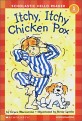 Itchy, Itchy chick<span>e</span>n pox. 34. 34