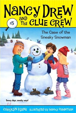 Nancy Drew and the clue crew. 5, Case of the sneaky snowman