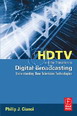 HDTV and the transition to digital broadcasting  : understanding new television technologi...