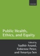 Public Health, Ethics, And Equity(Paperback)
