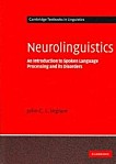 Neurolinguistics (Paperback) (An Introduction to Spoken Language Processing And It's Disorders)