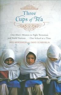 Three Cups of Tea (Hardcover) (One Man's Mission to Fight Terrorism and Build Nations--One School at a Time)