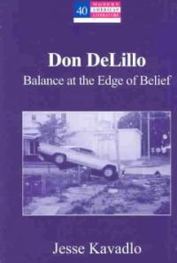 Don DeLillo : balance at the edge of belief