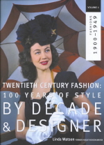Twentieth Century Fashion  : 1900-1949 / by Linda Watson. 1