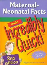 Maternal-neonatal facts made incredibly quick!